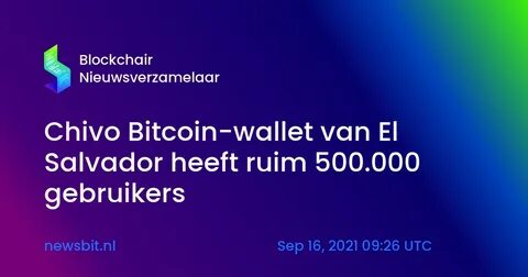 Chivo Architect Says It’s Time to Shut Down El Salvador Bitcoin Wallet - Cryptonews