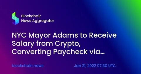 What a Crypto Paycheck Means for NYC Mayor’s Salary - Watch the Latest Crypto News