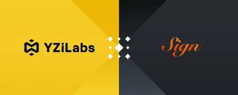 CZ's YZi Labs Invests $16 Million in Blockchain Startup Sign - Binance