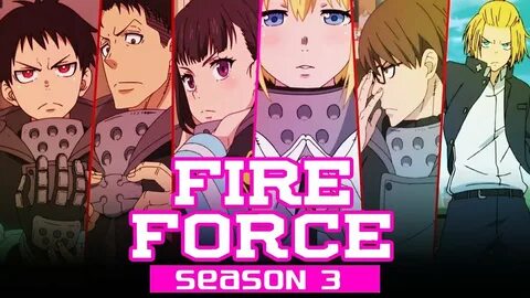 Fire Force season 3 release date, trailer, story, and everything we know so far
