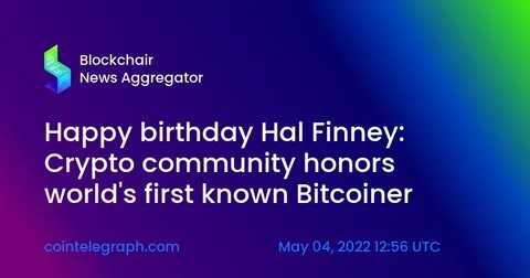 Happy birthday, Hal Finney: Crypto community honors world's first known Bitcoiner - Cointelegraph