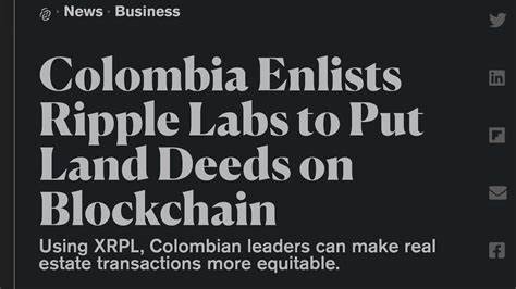 Colombia Enlists Ripple Labs to Put Land Deeds on Blockchain - Decrypt