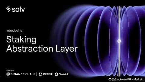 Solv's Staking Abstraction Layer (SAL) Set to Revolutionize Bitcoin Staking for Mass Adoption - The Block