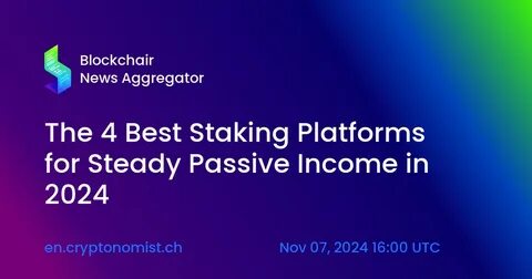 Best Staking Platforms for Passive Income - Analytics Insight