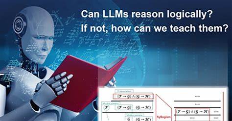 Can LLMs reason logically? If not, how can we teach them? (2024)
