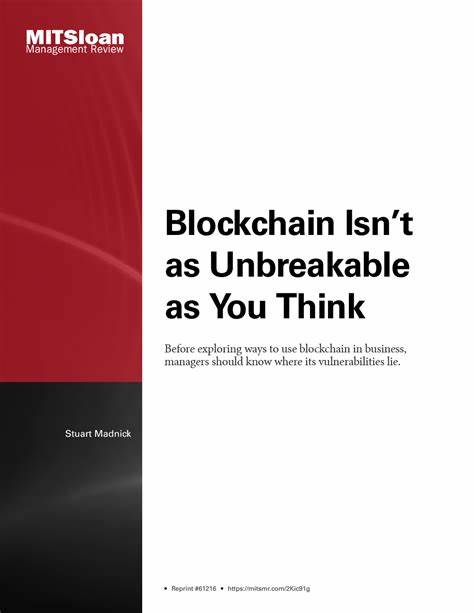 Blockchain Isn’t as Unbreakable as You Think - MIT Sloan Management Review