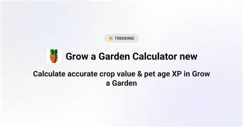 Grow a Garden Pet Age Calculator - Pet XP & Age Progression
