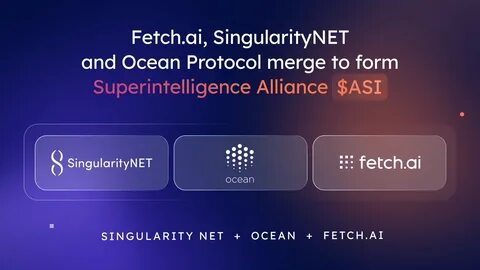 Introducing $ASI: Fetch.ai, SingularityNET, and Ocean Protocol Collaborate for Superintelligence Alliance - Crypto Adventure