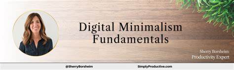 My Digital Minimalism Journey