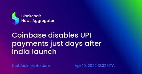 Coinbase Plans India Comeback After UPI Setback in 2022