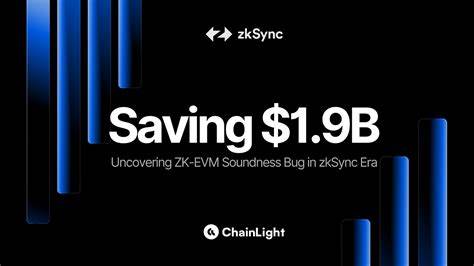 Danger Averted From zkSync Era Protocol, ChainLight Discovered Bug