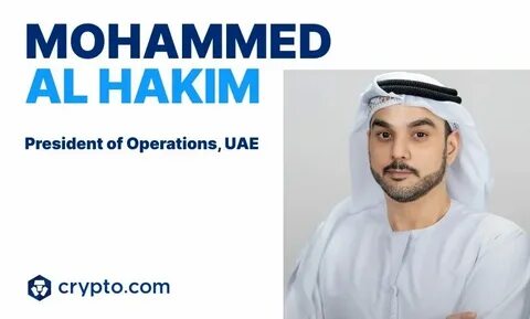 Mohammed Al Hakim Becomes President of Crypto.com UAE Operations - DailyCoin