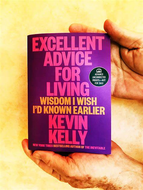 Kevin Kelly: 25 Bits of Excellent Advice for Living a Life Full of Adventure