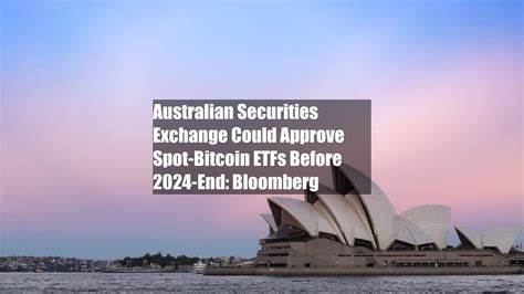 Australian Securities Exchange Could Approve Spot-Bitcoin ETFs Before 2024-End: Bloomberg - CoinDesk