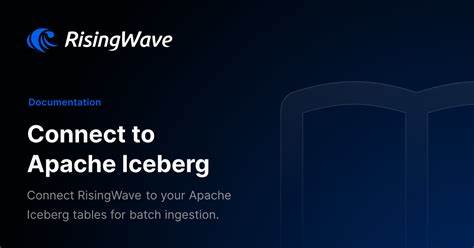 RisingWave Adds Hosted Iceberg Catalog– No External Setup Needed
