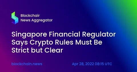 Singapore Widens Crypto Rules to Cover Custody, More Transfers - Bloomberg