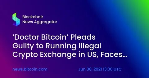 News focus: Dr Bitcoin case comes to an abrupt end - Law Gazette