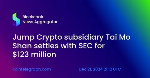 Jump’s crypto subsidiary agrees to a $123 million settlement as terraUSD’s fallout continues to sting - Sherwood News
