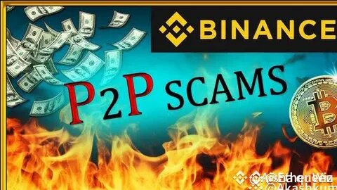 Warning: Binance P2P Scams – How to Avoid Losing Your Crypto! - Binance