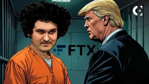 Bankman-Fried Seeks Trump Pardon, LayerZero Settles with FTX Estate - Coin Edition