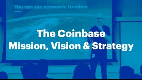 The Coinbase Mission, Vision & Strategy - Coinbase