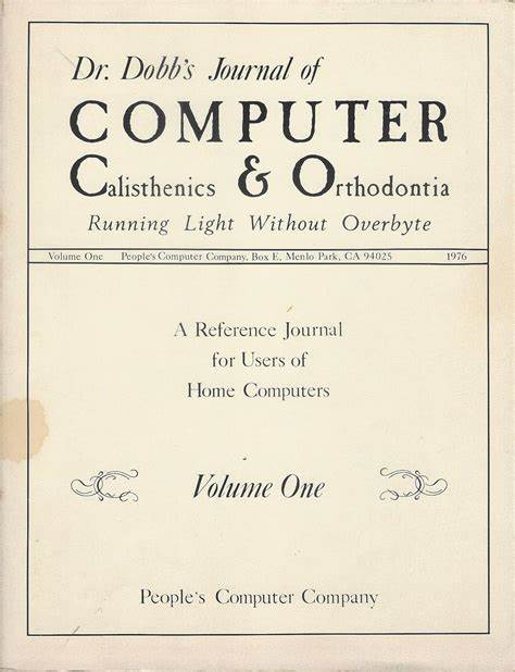 Dr Dobb's Journal of Computer Calisthenics and 0rthodontia (Volume 1)