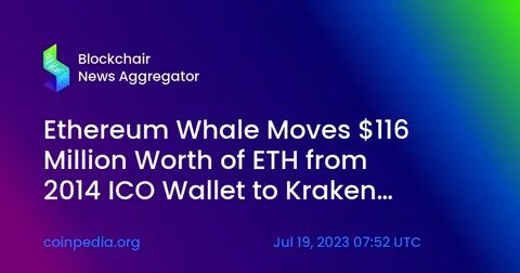 Ethereum ICO whale transfers 5,000 ETH to Kraken after selling $113M in two weeks - MSN