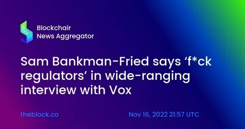 'Regulators Make Everything Worse,' Sam Bankman-Fried Says In Leaked Chat - International Business Times