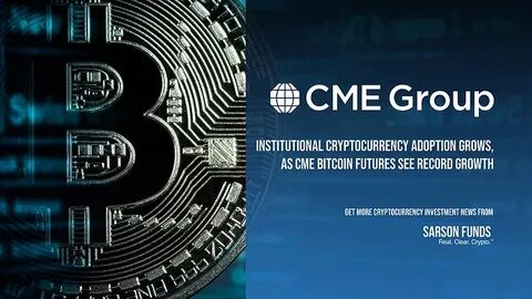 Growing Adoption is Taking Bitcoin to New Heights - CME Group