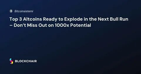 Top 3 Altcoins Set to Surge in the Next Bull Run – Don’t Overlook These Market Leaders - TCU