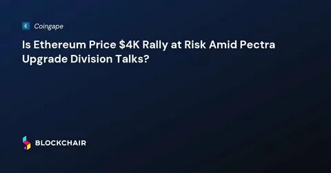 Analyst Predicts Ethereum Price Rally To $10K Amid Pectra Upgrade Date Reveal