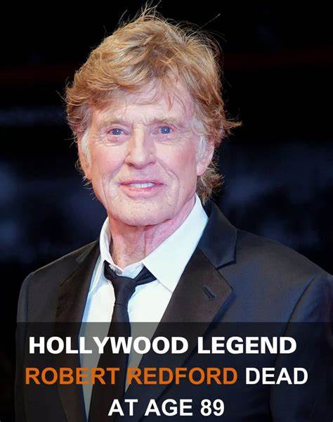 Robert Redford dead: passes away aged 89