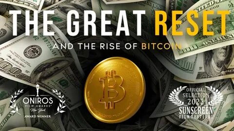The Great Reset And The Rise Of Bitcoin - Bitcoin Magazine
