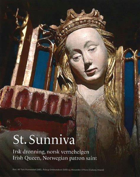 St. Sunniva – Irish Queen and Norwegian Patron Saint