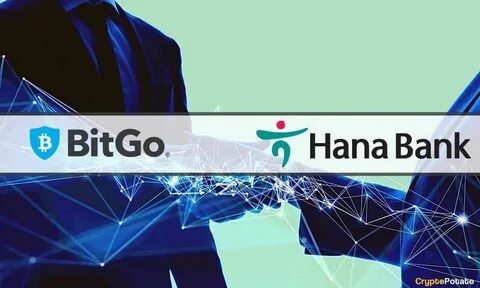 Major South Korean Hana Bank Partners With BitGo - CoinMarketCap