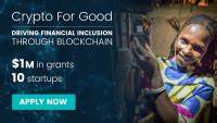 Apply Now: $1.5 Million Blockchain and Crypto for Good Program Grants - ICTworks