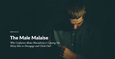 It's Time to Take on the Male Malaise