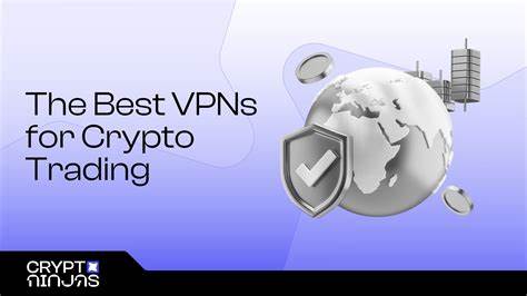 Best VPNs for crypto trading in 2025. Secure, private and fast