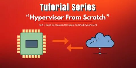 Hypervisor from Scratch