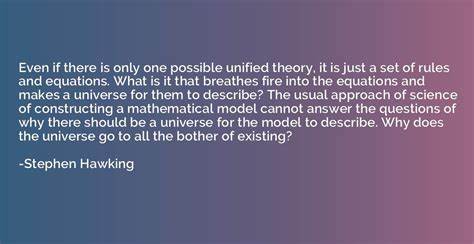 There is only one model