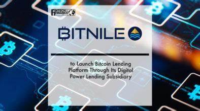 BitNile Holdings to Launch Bitcoin Lending Platform Through Its Digital Power Lending Subsidiary - ESG News