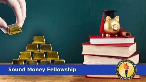 Introducing the Sound Money Fellowship